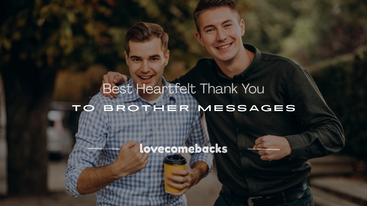 thank you to brother
